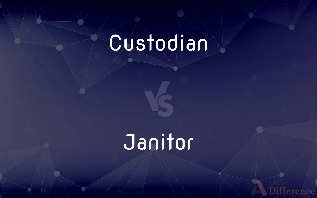 Custodian vs. Janitor — What's the Difference?