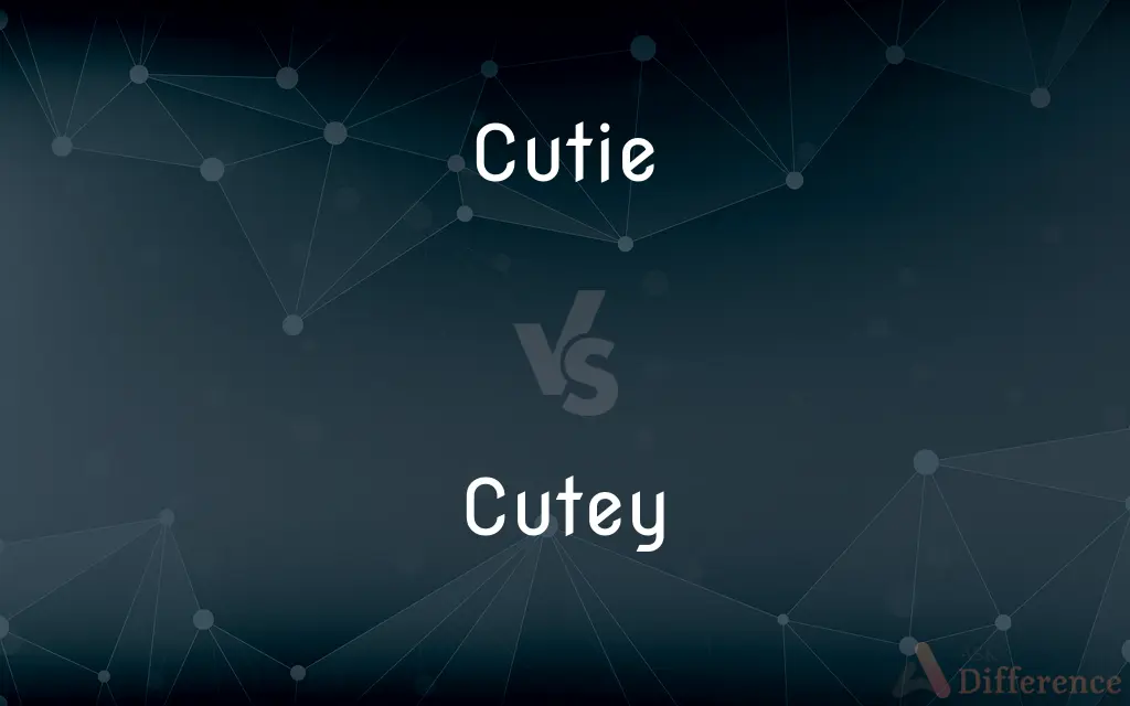 Cutie vs. Cutey — Which is Correct Spelling?