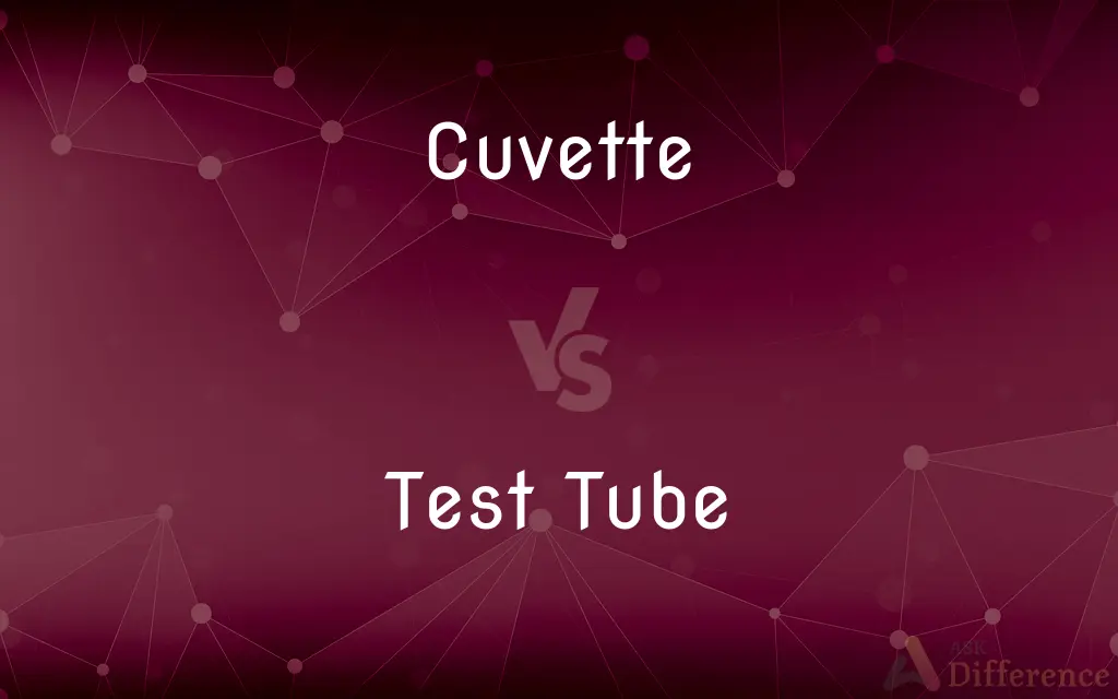 Cuvette vs. Test Tube — What's the Difference?