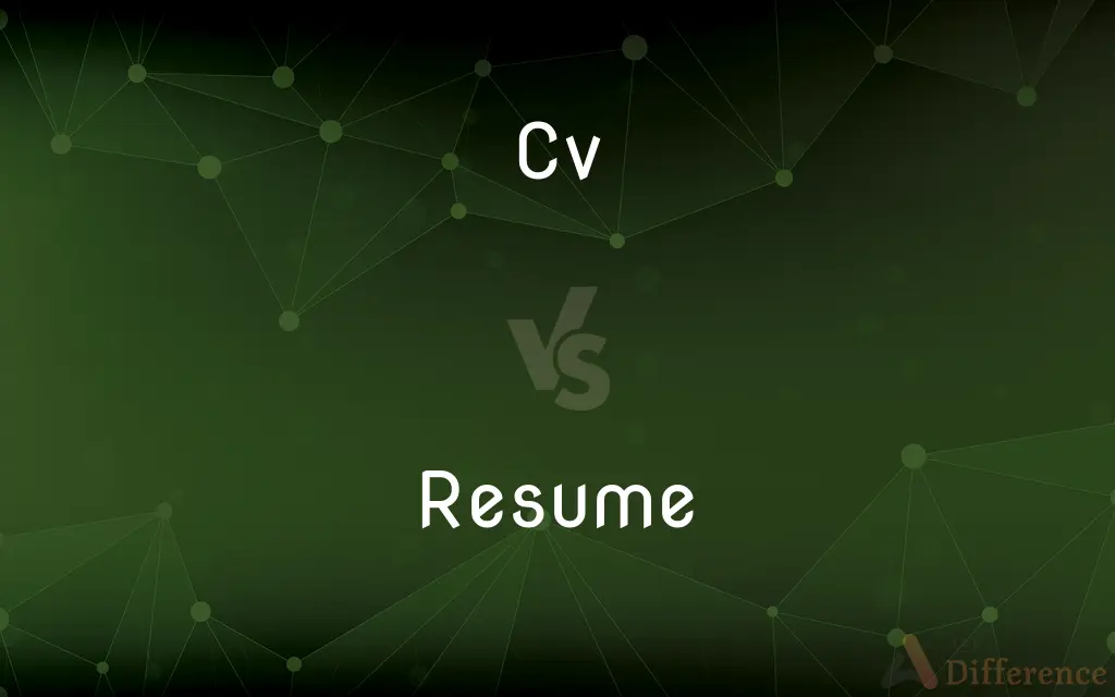 CV vs. Resume — What's the Difference?