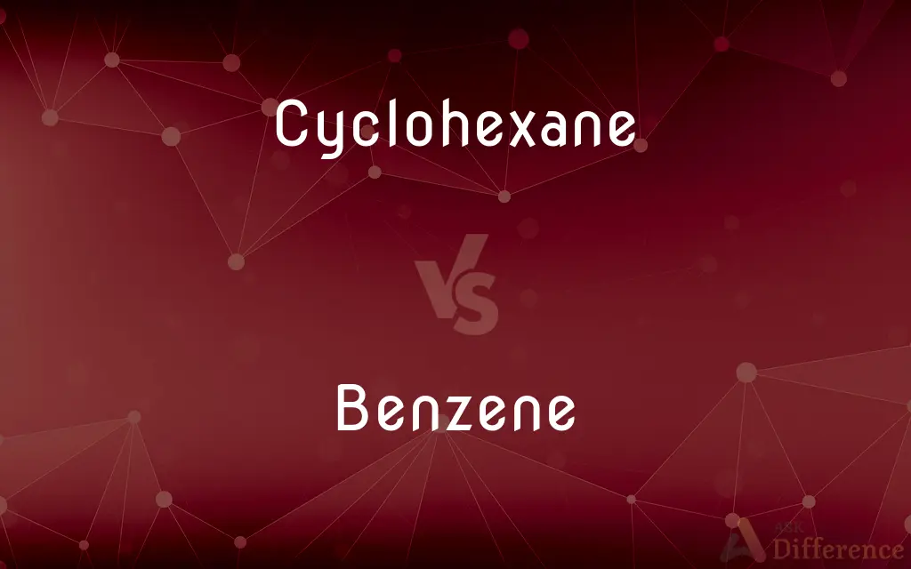 Cyclohexane vs. Benzene — What's the Difference?