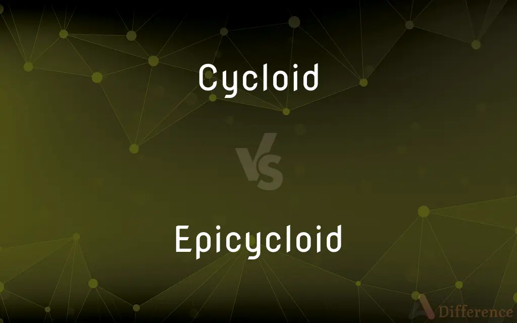 Cycloid vs. Epicycloid — What's the Difference?