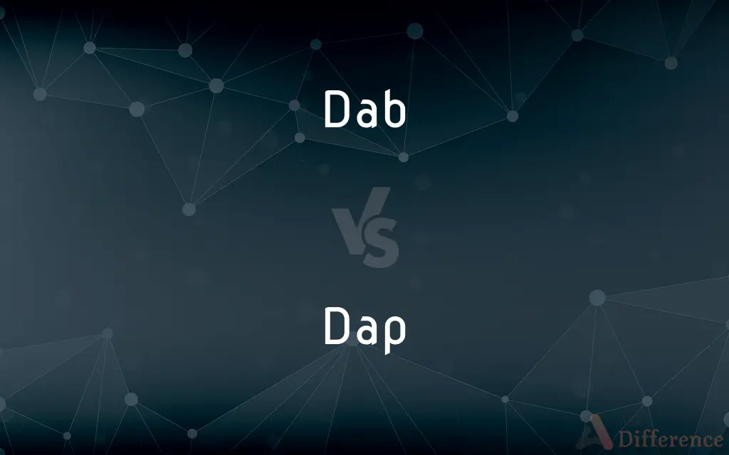 Dab vs. Dap — What's the Difference?