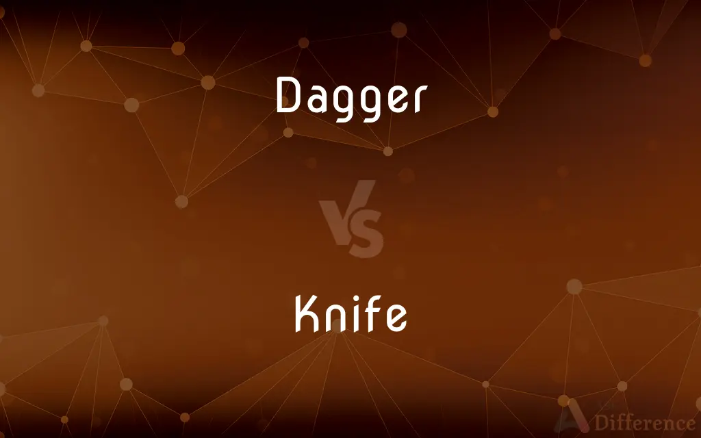 Dagger vs. Knife — What's the Difference?