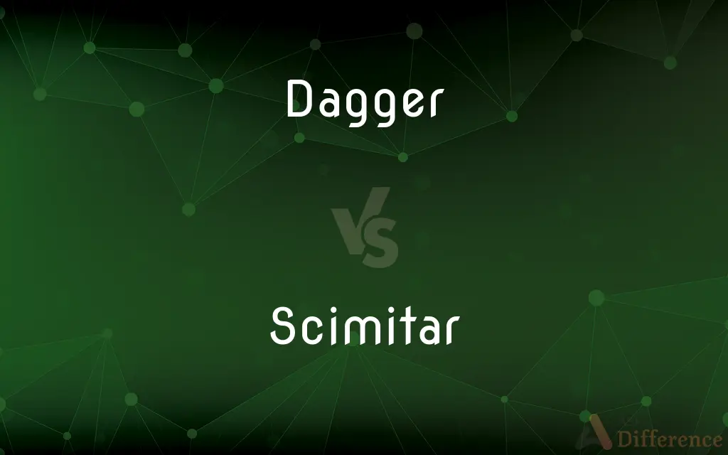 Dagger vs. Scimitar — What's the Difference?