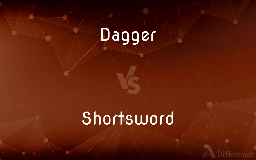 Dagger vs. Shortsword — What's the Difference?