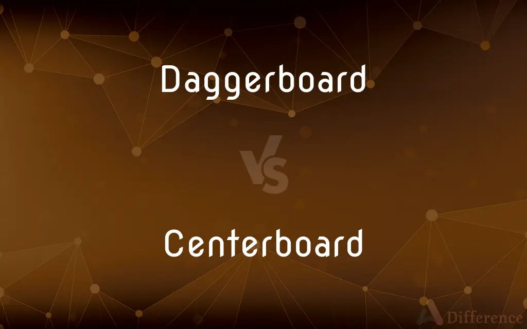 Daggerboard vs. Centerboard — What's the Difference?