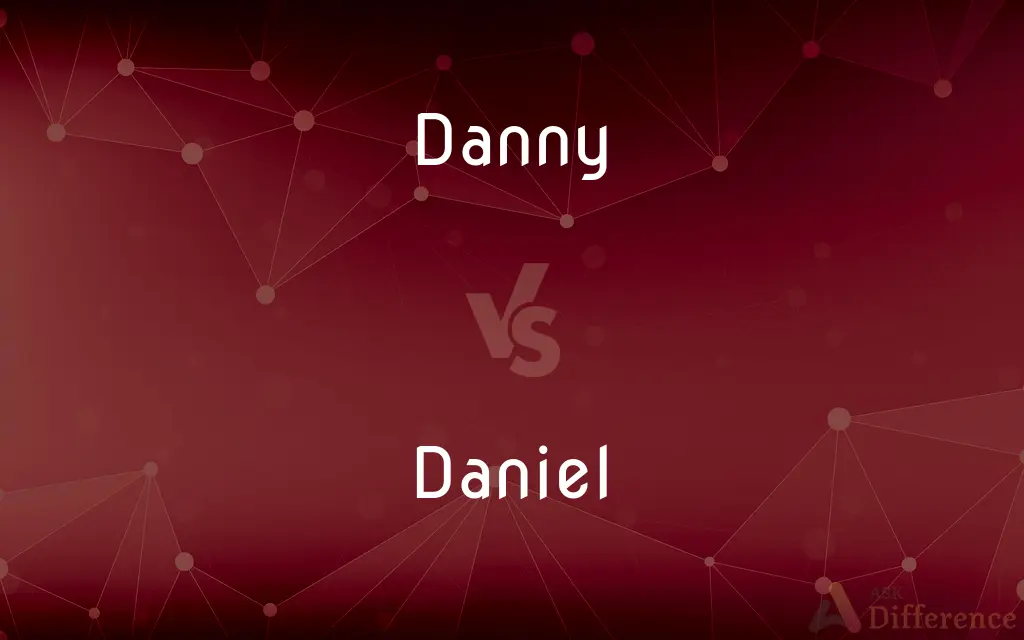 Danny vs. Daniel — What's the Difference?