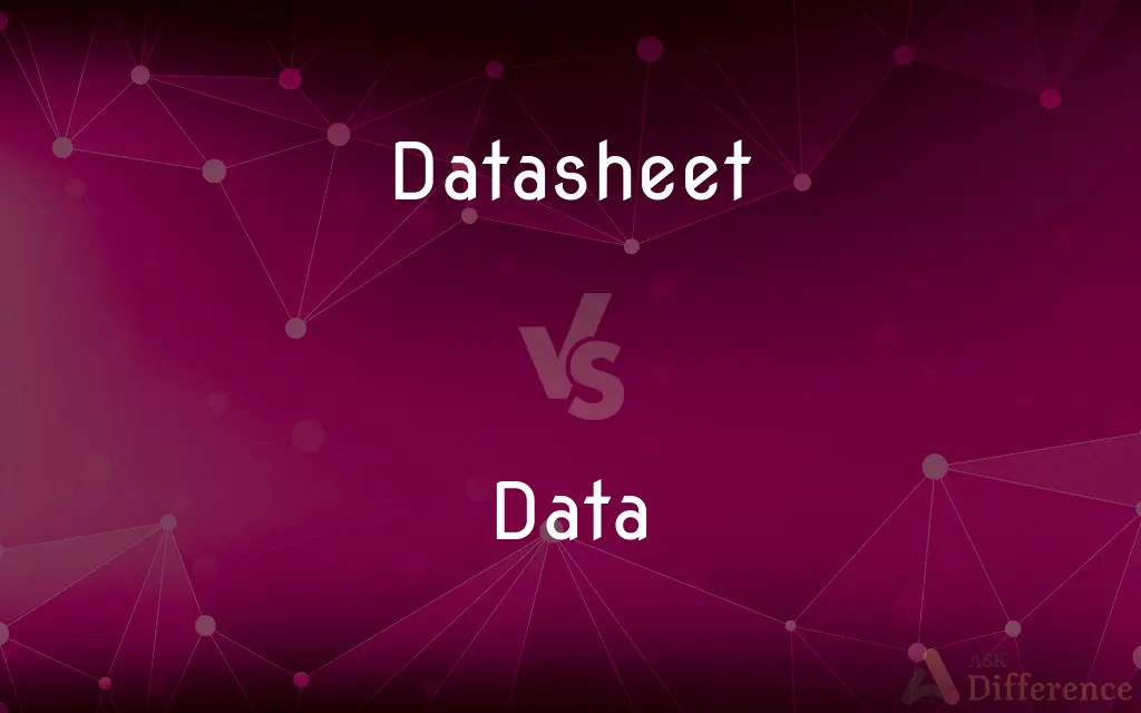 Datasheet vs. Data — What's the Difference?