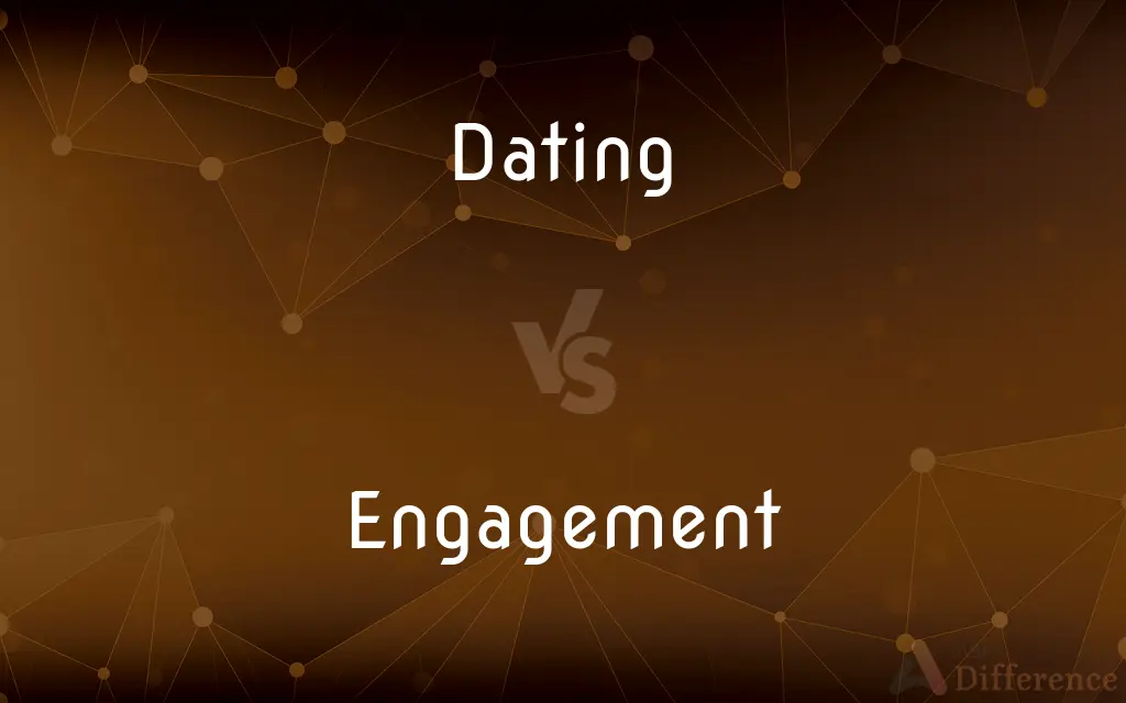 Dating vs. Engagement — What's the Difference?