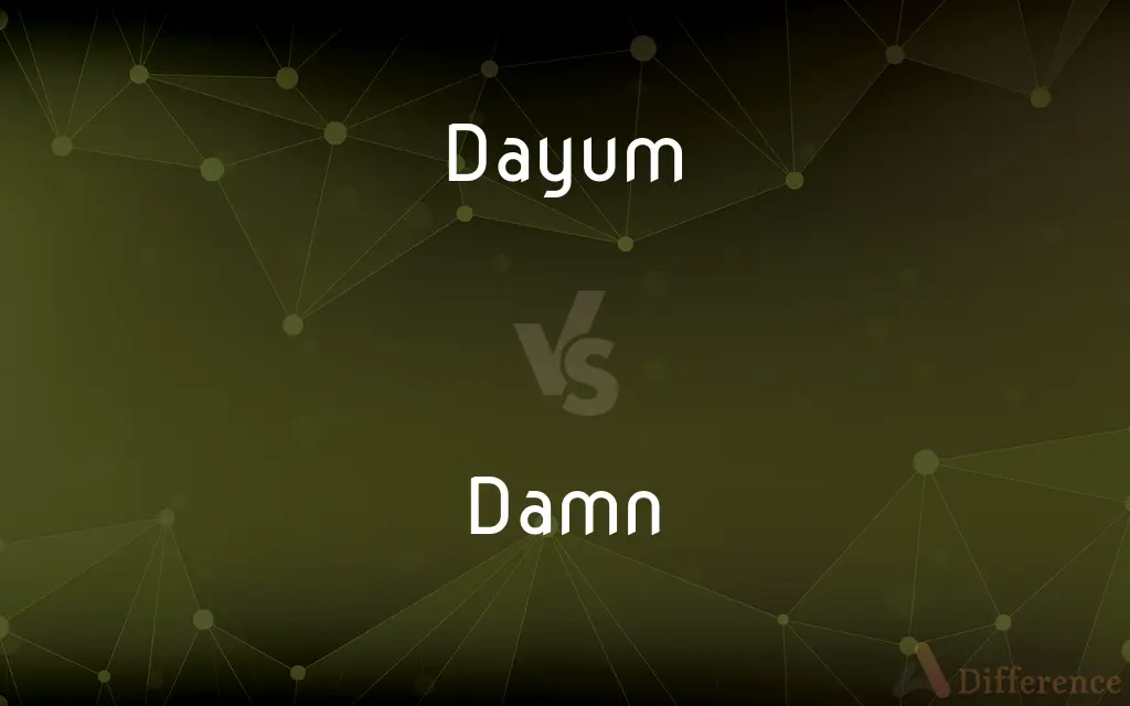 Dayum vs. Damn — Which is Correct Spelling?