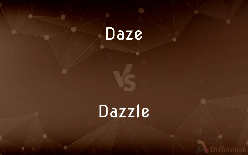 Daze vs. Dazzle — What's the Difference?