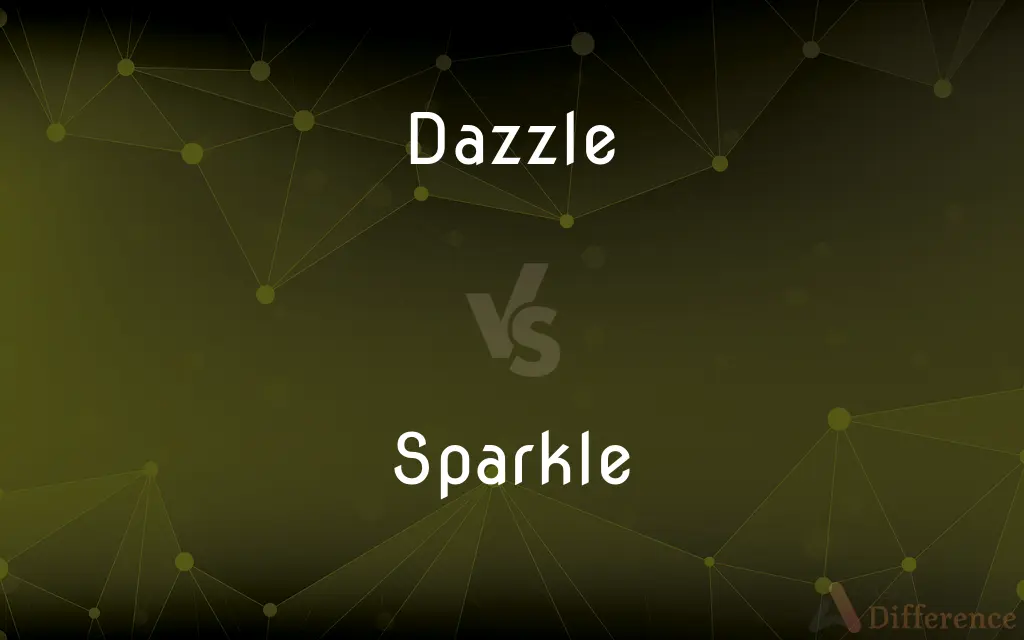Dazzle vs. Sparkle — What's the Difference?