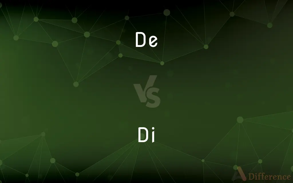 De vs. Di — What's the Difference?