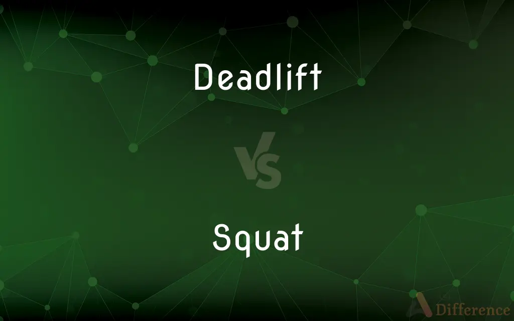 Deadlift vs. Squat — What's the Difference?