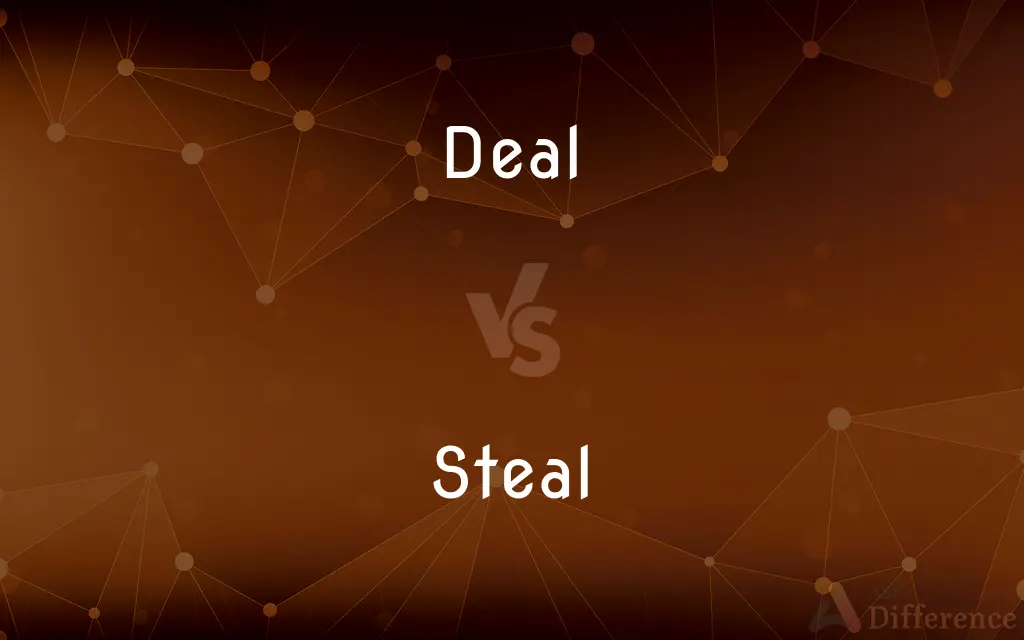 Deal vs. Steal — What's the Difference?