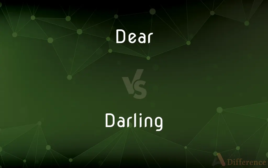 Dear vs. Darling — What's the Difference?