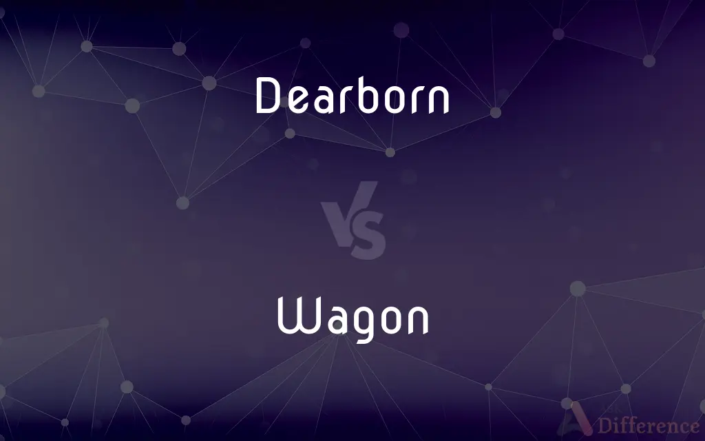 Dearborn vs. Wagon — What's the Difference?