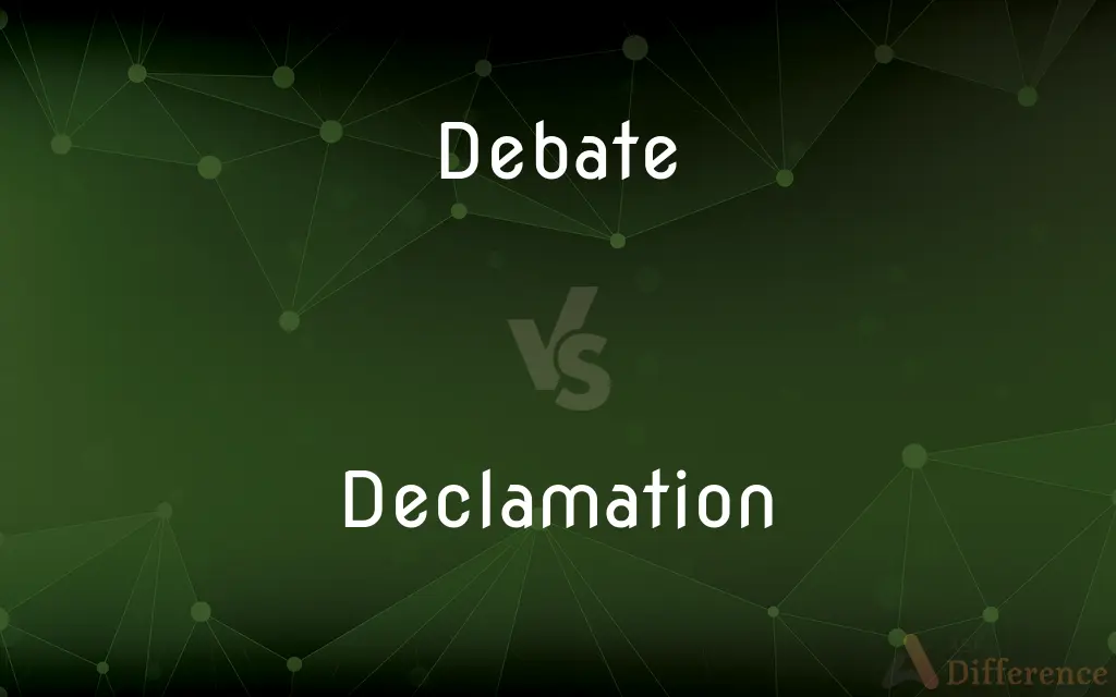 Debate vs. Declamation — What's the Difference?