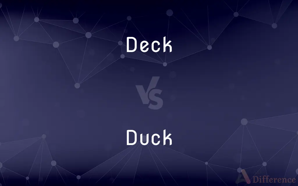 Deck vs. Duck — What's the Difference?