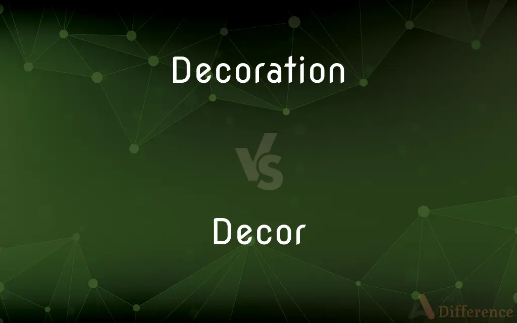 Decoration vs. Decor — What's the Difference?