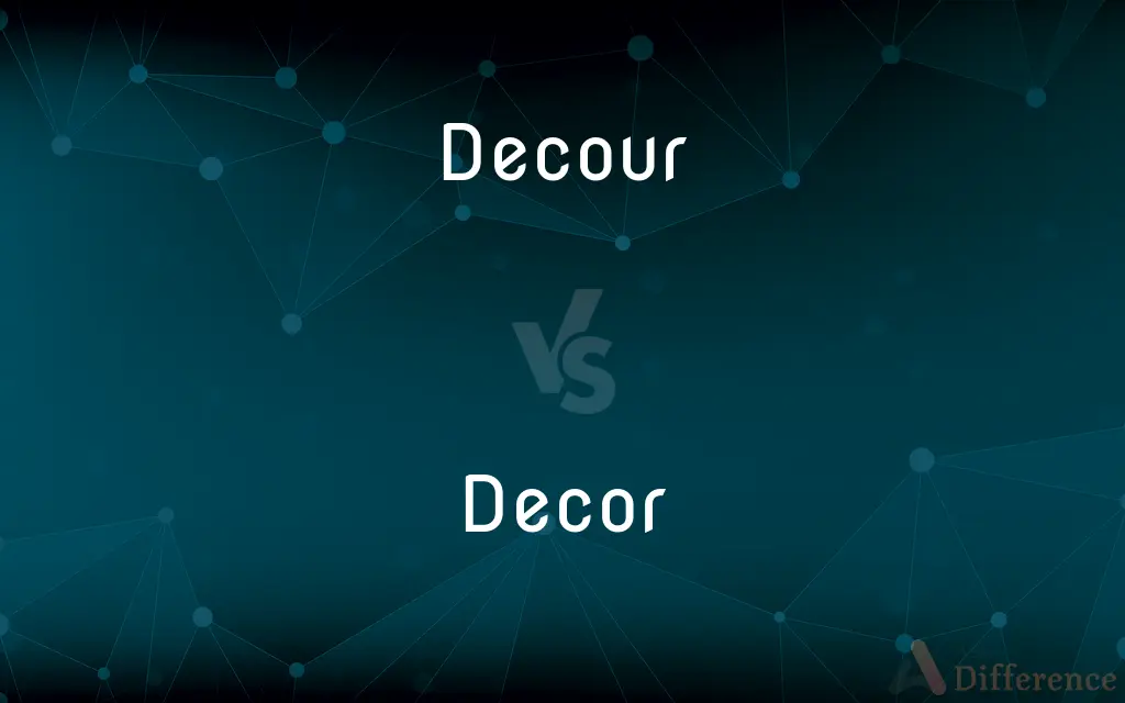 Decour vs. Decor — Which is Correct Spelling?