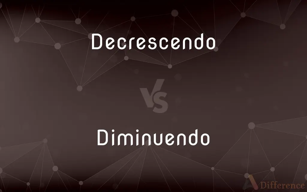 Decrescendo vs. Diminuendo — What's the Difference?
