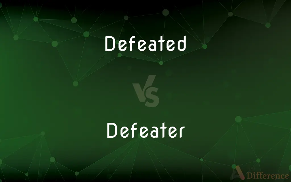 Defeated vs. Defeater