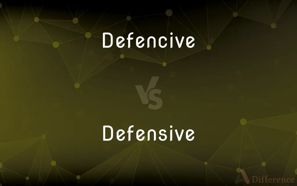 Defencive vs. Defensive — Which is Correct Spelling?