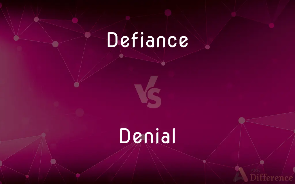 Defiance vs. Denial — What's the Difference?