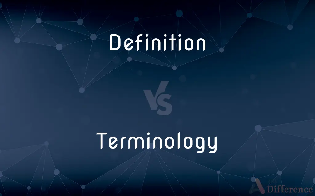 Definition vs. Terminology — What's the Difference?