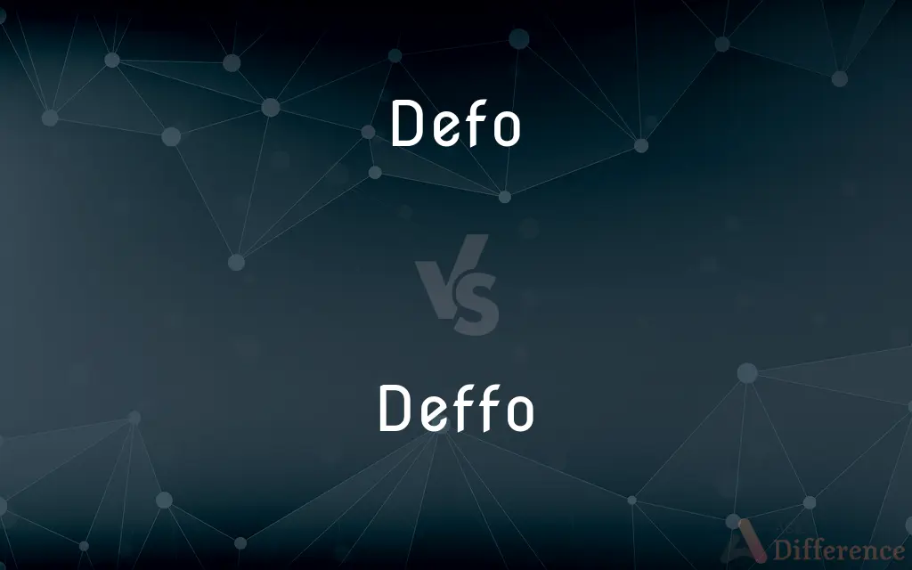 Defo vs. Deffo — What's the Difference?