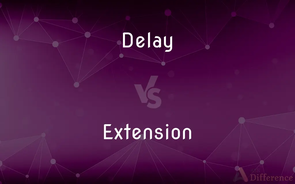 Delay vs. Extension — What's the Difference?