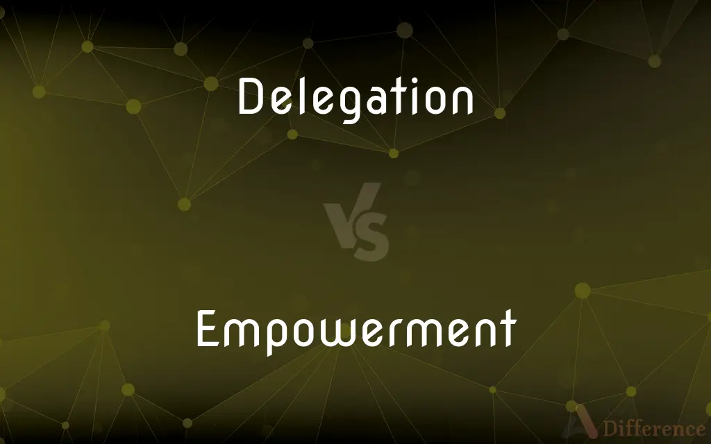 Delegation vs. Empowerment — What's the Difference?