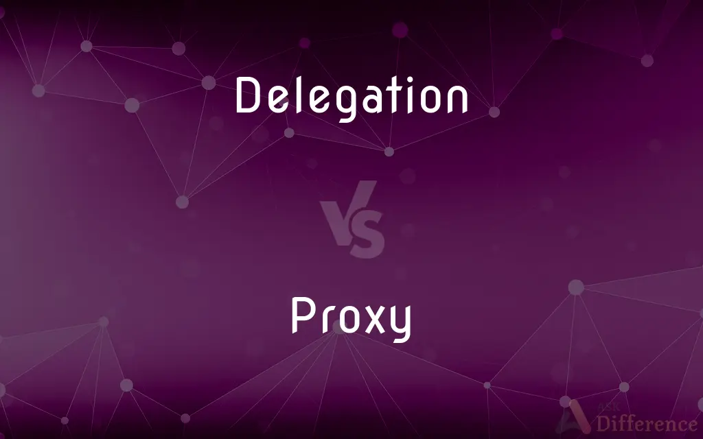 Delegation vs. Proxy — What's the Difference?