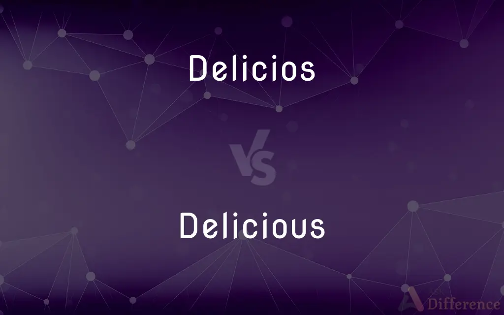Delicios vs. Delicious — Which is Correct Spelling?
