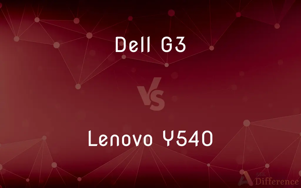 Dell G3 vs. Lenovo Y540 — What's the Difference?