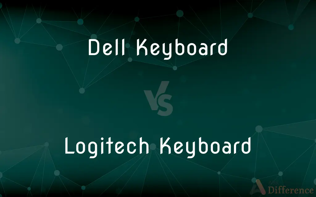Dell Keyboard vs. Logitech Keyboard — What's the Difference?