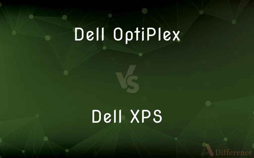 Dell OptiPlex vs. Dell XPS — What's the Difference?