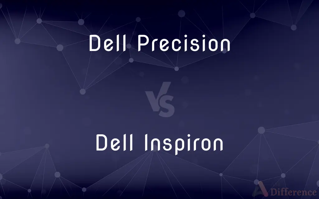 Dell Precision vs. Dell Inspiron — What's the Difference?