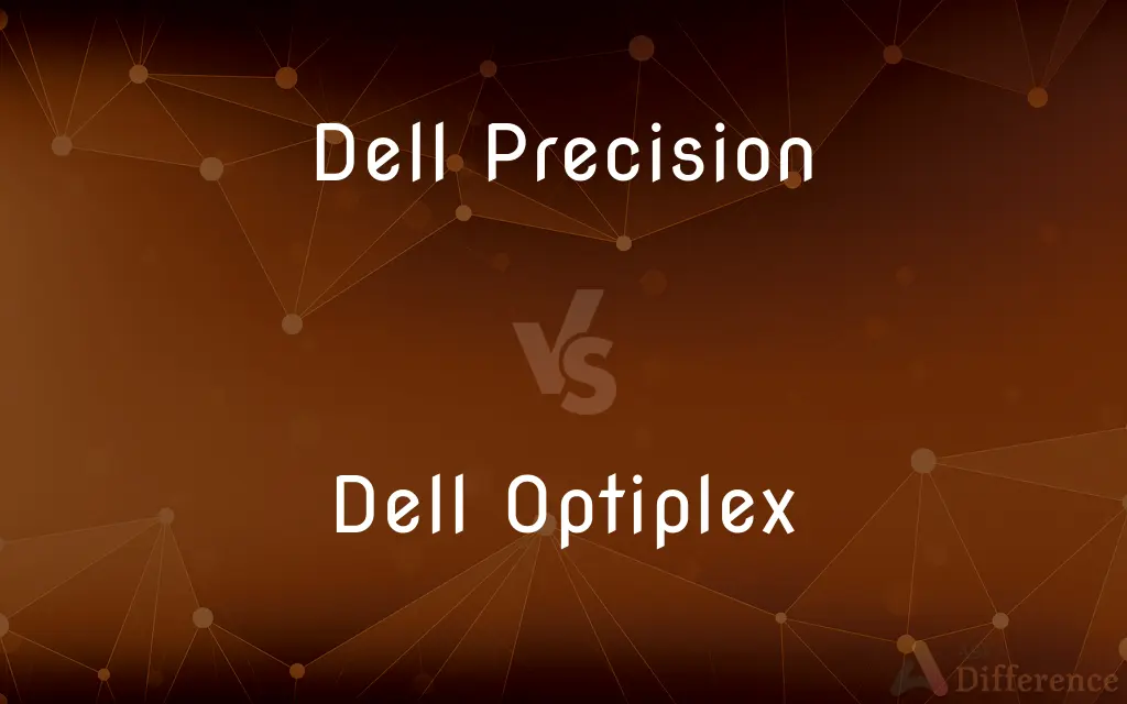 Dell Precision vs. Dell Optiplex — What's the Difference?