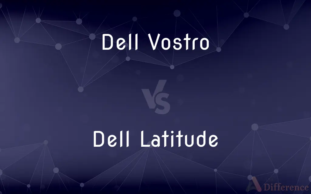 Dell Vostro vs. Dell Latitude — What's the Difference?