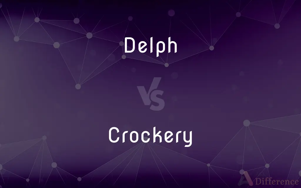 Delph vs. Crockery — What's the Difference?