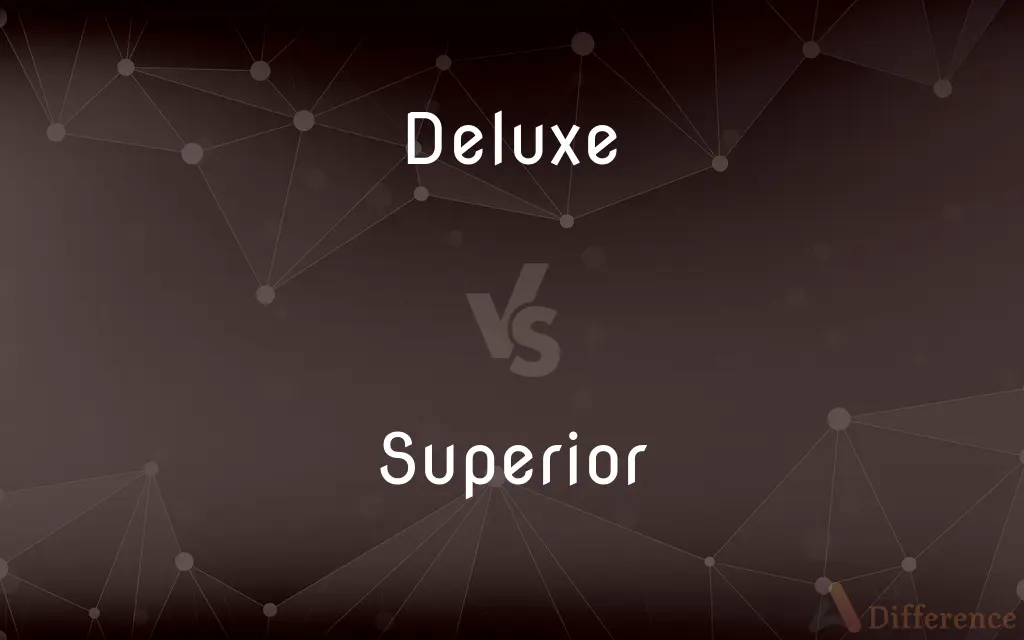Deluxe vs. Superior — What's the Difference?