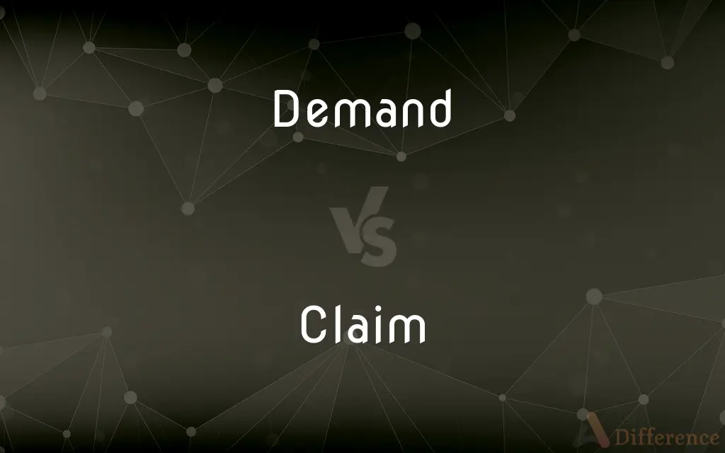 Demand vs. Claim — What's the Difference?