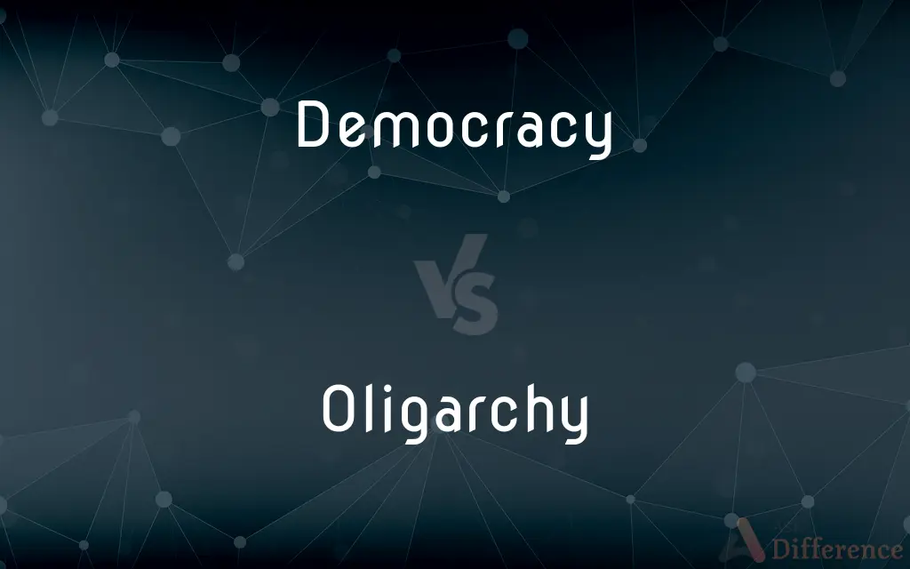 Democracy vs. Oligarchy — What's the Difference?