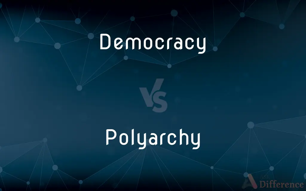 Democracy vs. Polyarchy — What's the Difference?