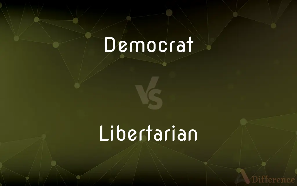 Democrat vs. Libertarian — What's the Difference?