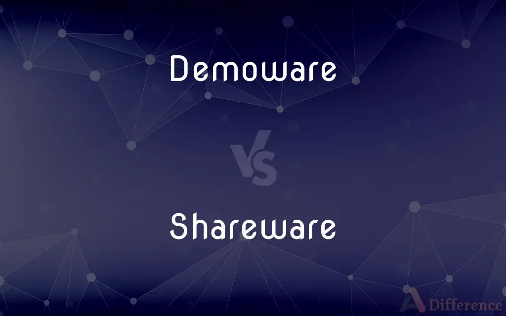 Demoware vs. Shareware — What's the Difference?