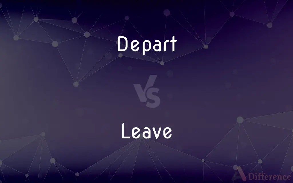 Depart vs. Leave — What's the Difference?